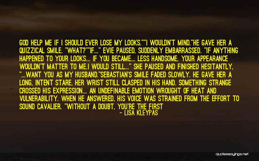 Lose My Mind Quotes By Lisa Kleypas Lose My Mind Quotes By Lisa Kleypas