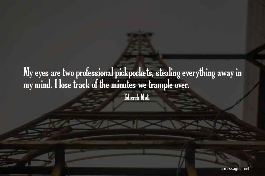 Lose My Mind Quotes By Tahereh Mafi Lose My Mind Quotes By Tahereh Mafi