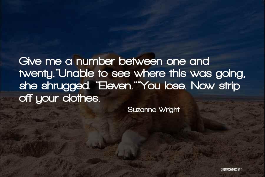 Lose My Number If Quotes By Suzanne Wright Lose My Number If Quotes By Suzanne Wright