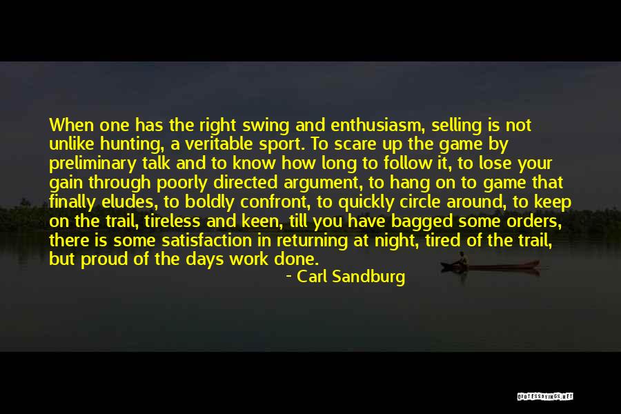 Lose Some To Gain Some Quotes By Carl Sandburg