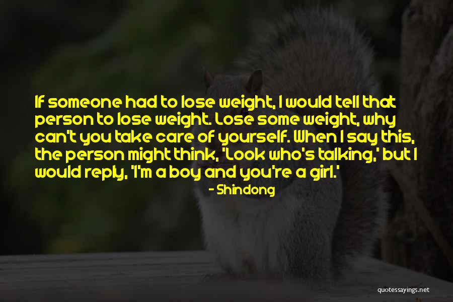 Lose That Girl Quotes By Shindong Lose That Girl Quotes By Shindong