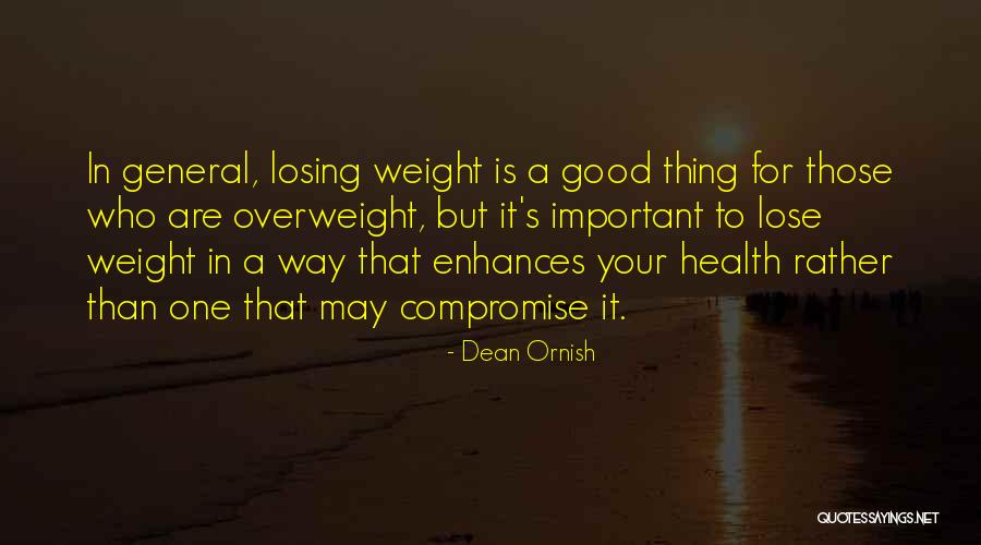 Lose That Weight Quotes By Dean Ornish Lose That Weight Quotes By Dean Ornish