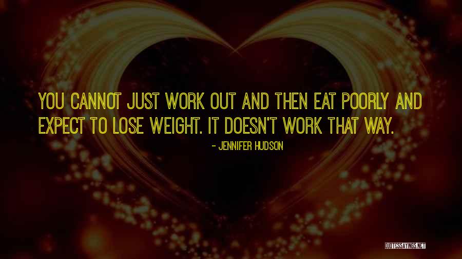 Lose That Weight Quotes By Jennifer Hudson Lose That Weight Quotes By Jennifer Hudson
