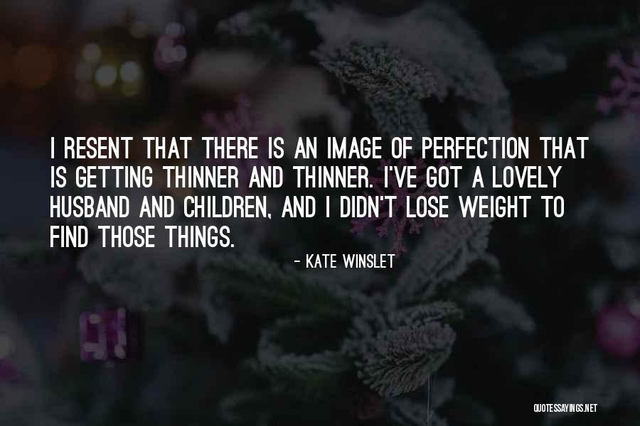 Lose That Weight Quotes By Kate Winslet Lose That Weight Quotes By Kate Winslet