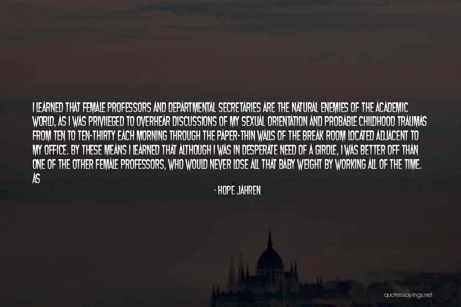Lose The Baby Quotes By Hope Jahren Lose The Baby Quotes By Hope Jahren