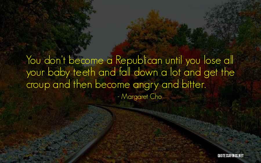 Lose The Baby Quotes By Margaret Cho Lose The Baby Quotes By Margaret Cho