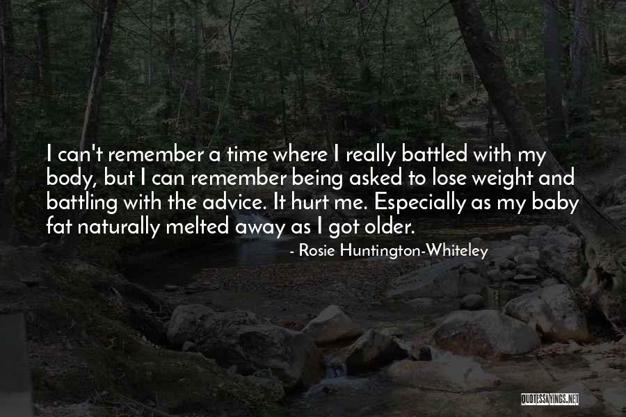 Lose The Baby Quotes By Rosie Huntington-Whiteley Lose The Baby Quotes By Rosie Huntington-Whiteley