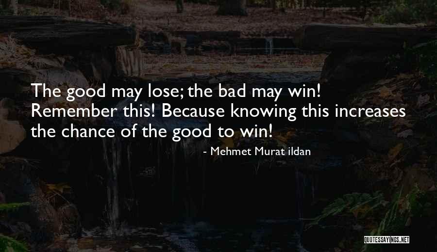 Lose To Win Quotes By Mehmet Murat Ildan Lose To Win Quotes By Mehmet Murat Ildan