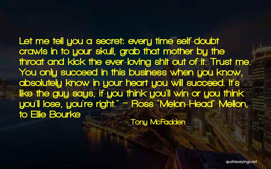 Lose Trust Quotes By Tony McFadden Lose Trust Quotes By Tony McFadden