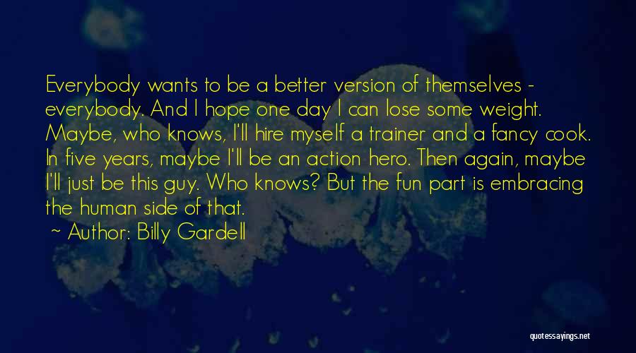 Lose Weight Quotes By Billy Gardell