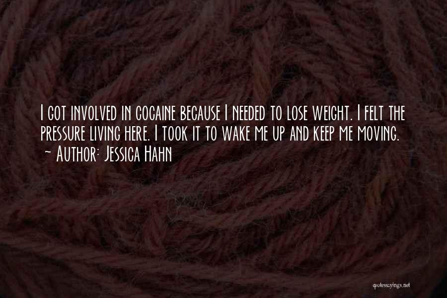 Lose Weight Quotes By Jessica Hahn