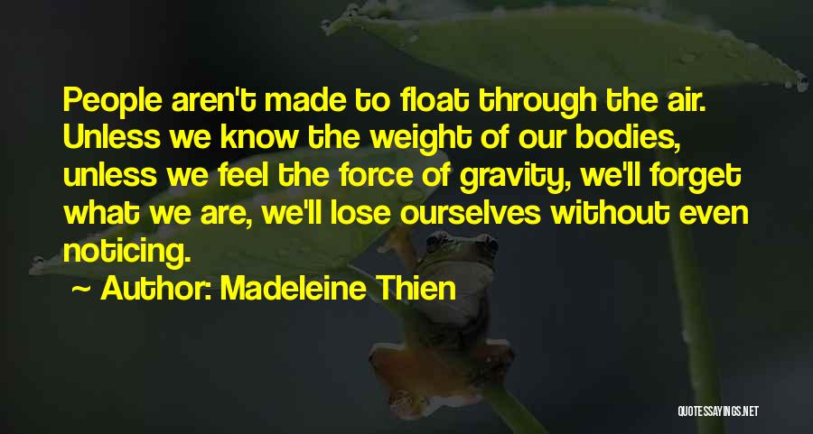 Lose Weight Quotes By Madeleine Thien