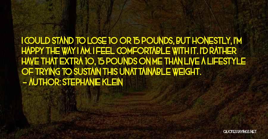 Lose Weight Quotes By Stephanie Klein