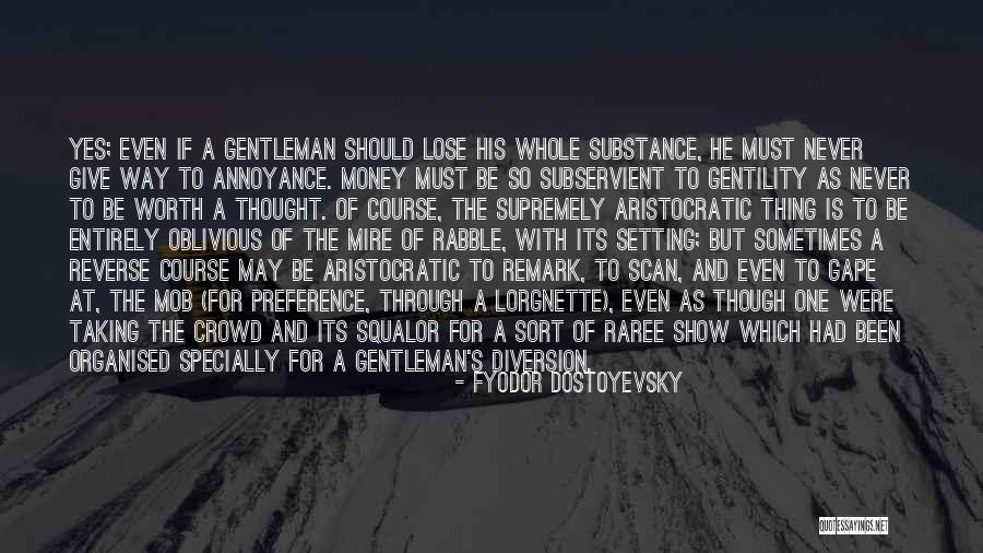 Lose Worth Quotes By Fyodor Dostoyevsky Lose Worth Quotes By Fyodor Dostoyevsky