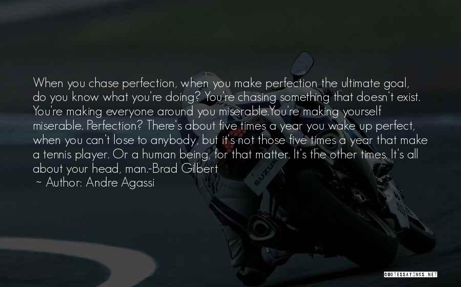 Lose Your Head Quotes By Andre Agassi