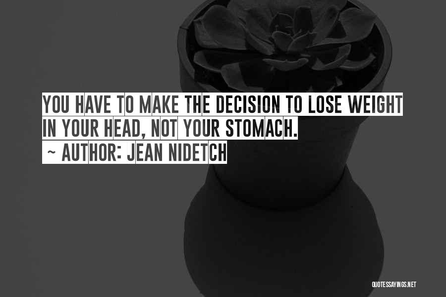 Lose Your Head Quotes By Jean Nidetch