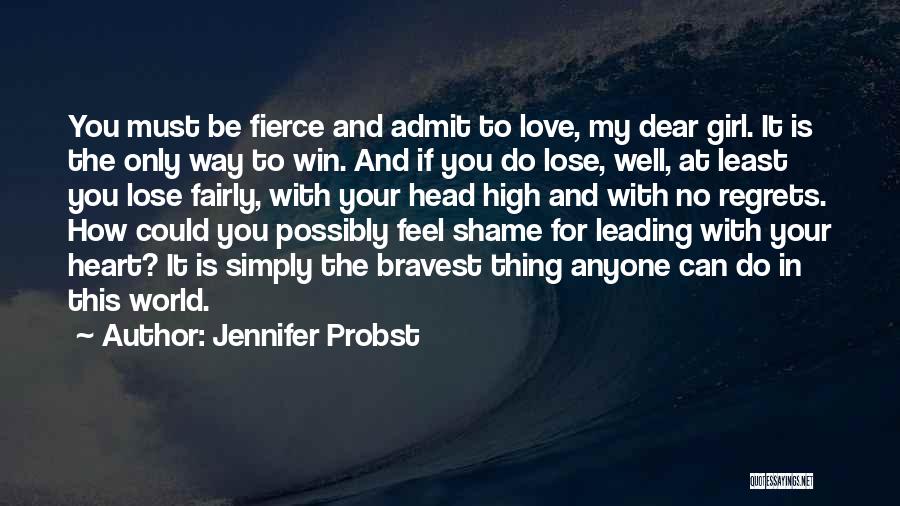 Lose Your Head Quotes By Jennifer Probst