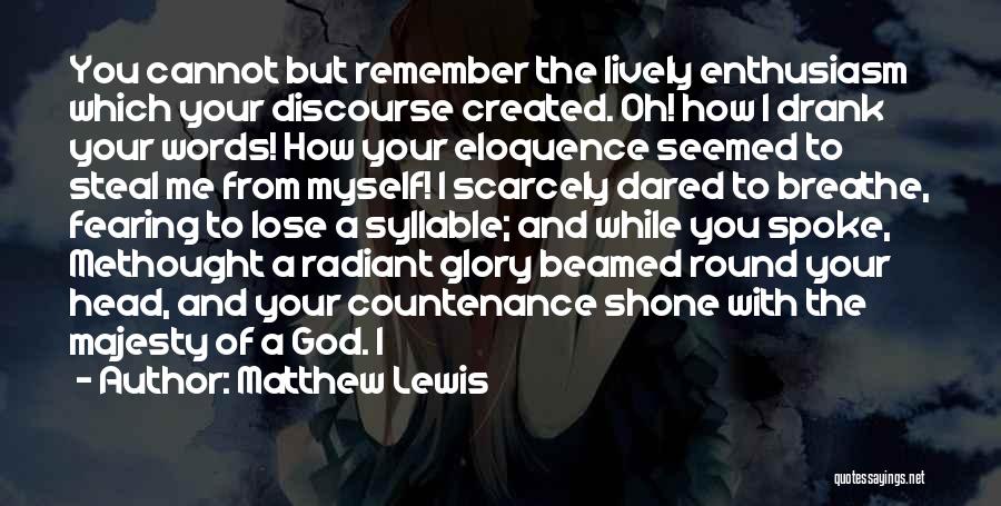 Lose Your Head Quotes By Matthew Lewis