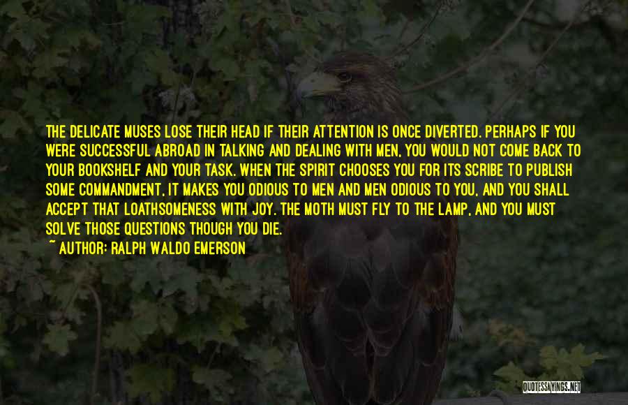 Lose Your Head Quotes By Ralph Waldo Emerson