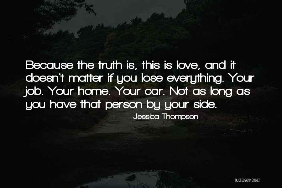 Lose Your Love Quotes By Jessica Thompson Lose Your Love Quotes By Jessica Thompson