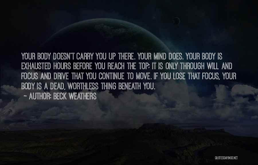 Lose Your Mind Quotes By Beck Weathers