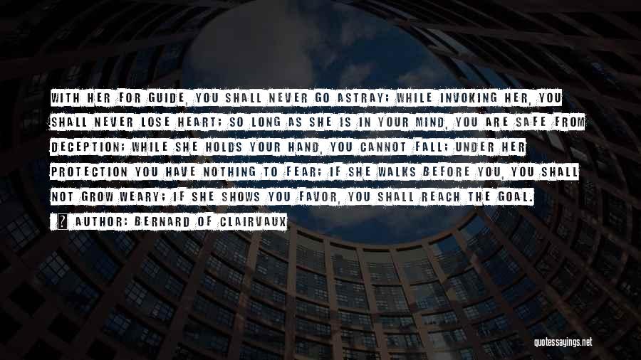 Lose Your Mind Quotes By Bernard Of Clairvaux