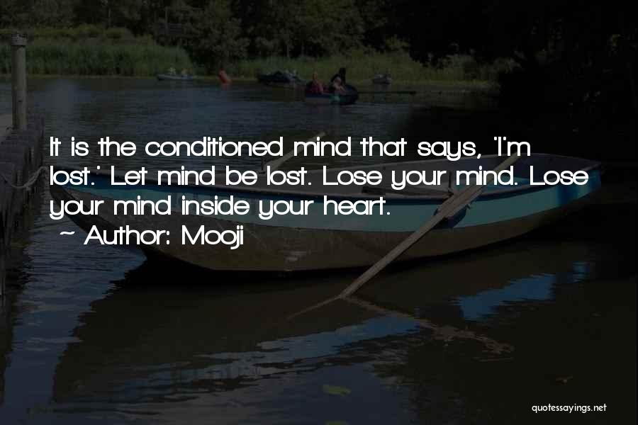 Lose Your Mind Quotes By Mooji