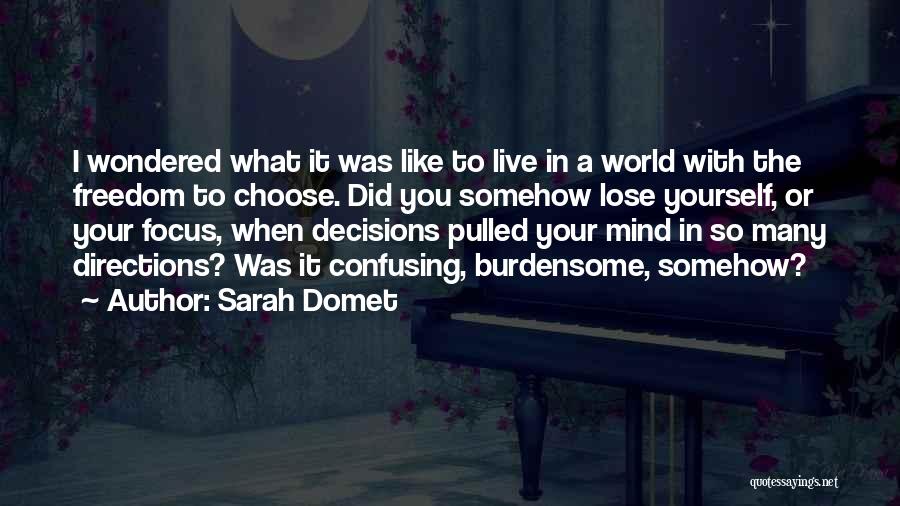 Lose Your Mind Quotes By Sarah Domet