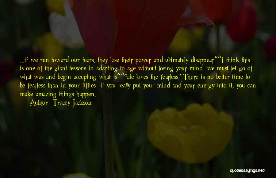 Lose Your Mind Quotes By Tracey Jackson