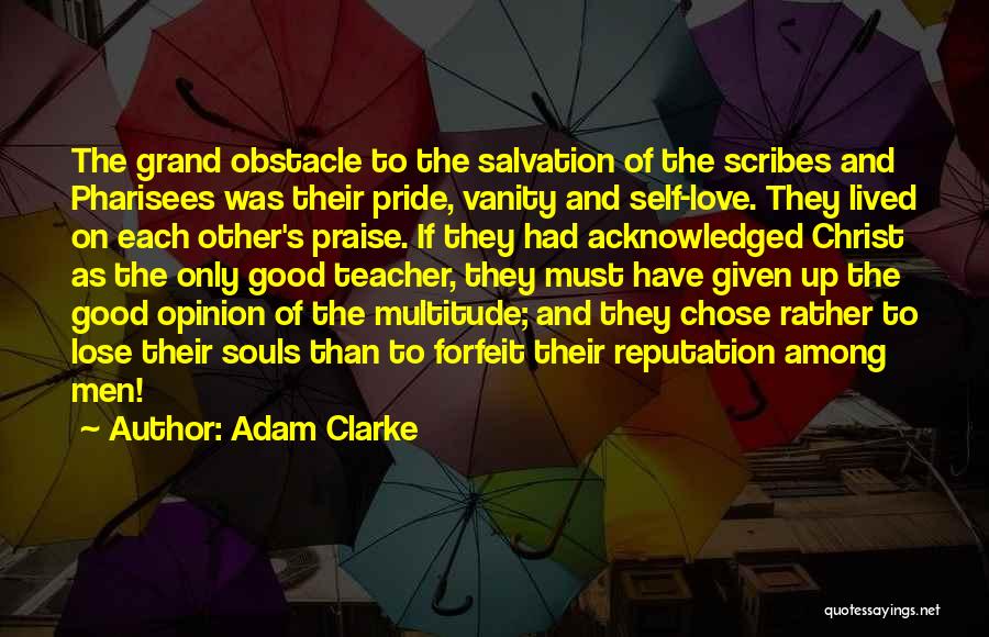 Lose Your Pride Quotes By Adam Clarke