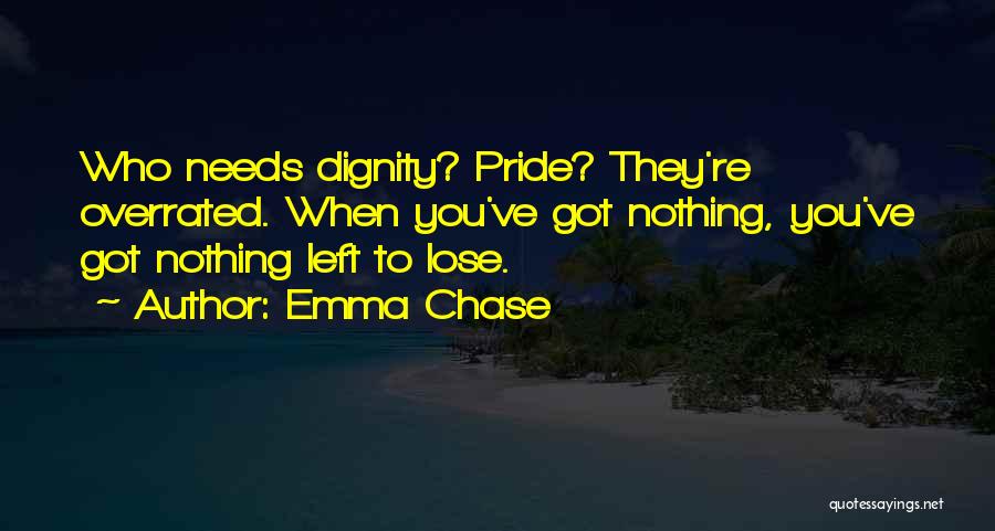 Lose Your Pride Quotes By Emma Chase