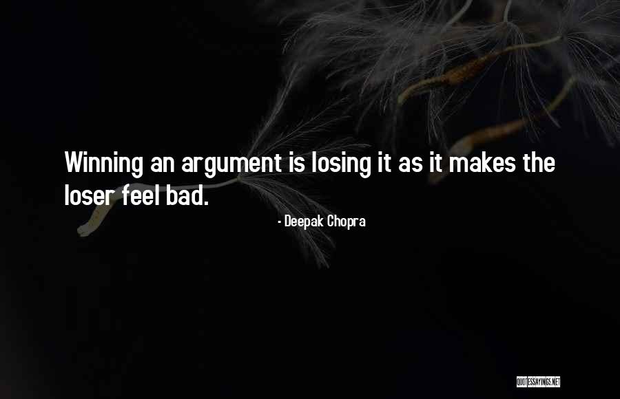 Loser Quotes By Deepak Chopra