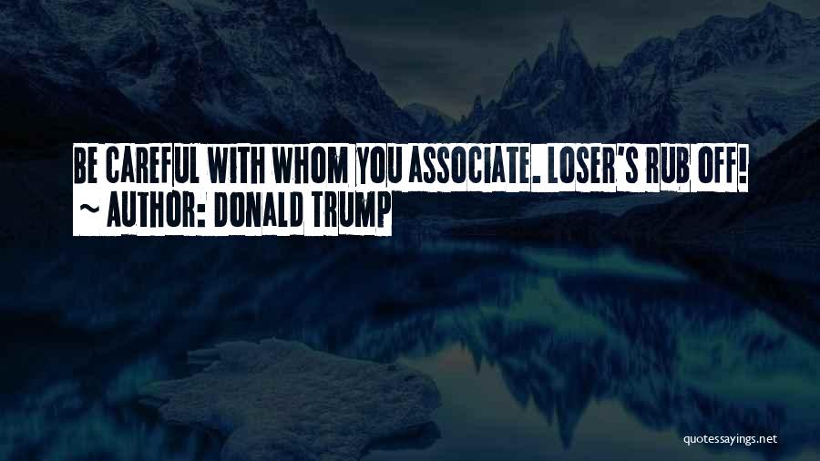 Loser Quotes By Donald Trump