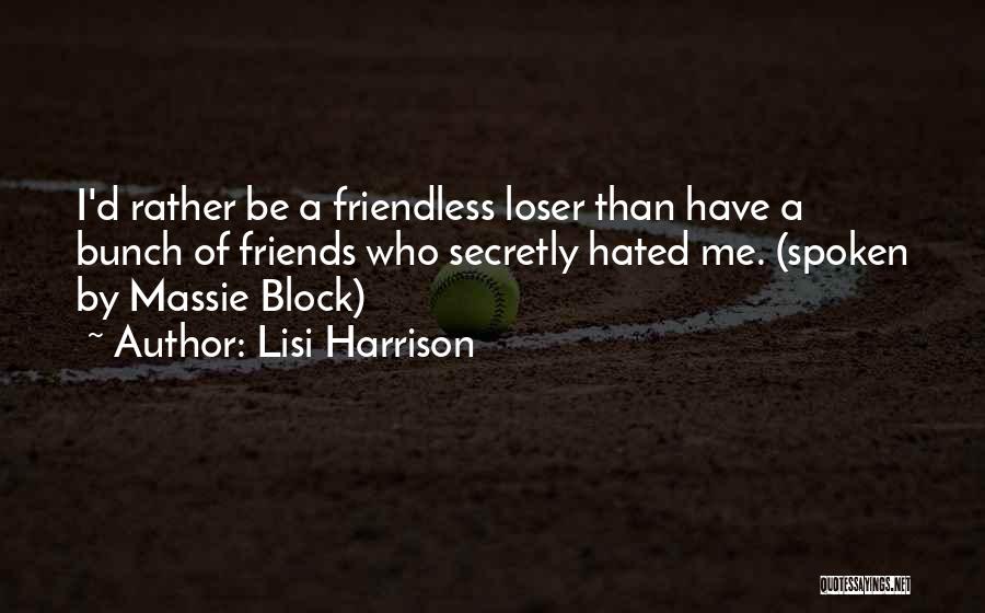 Loser Quotes By Lisi Harrison