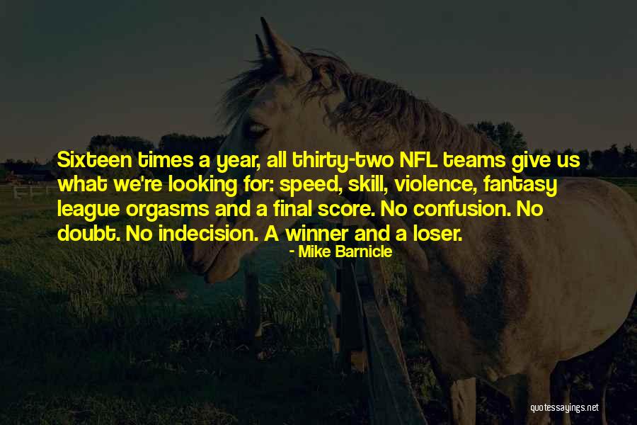 Loser Quotes By Mike Barnicle