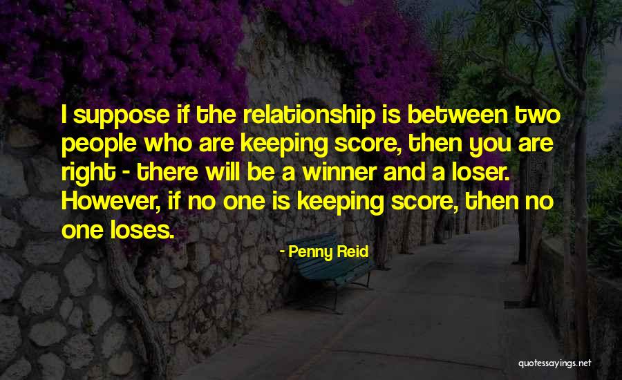 Loser Quotes By Penny Reid