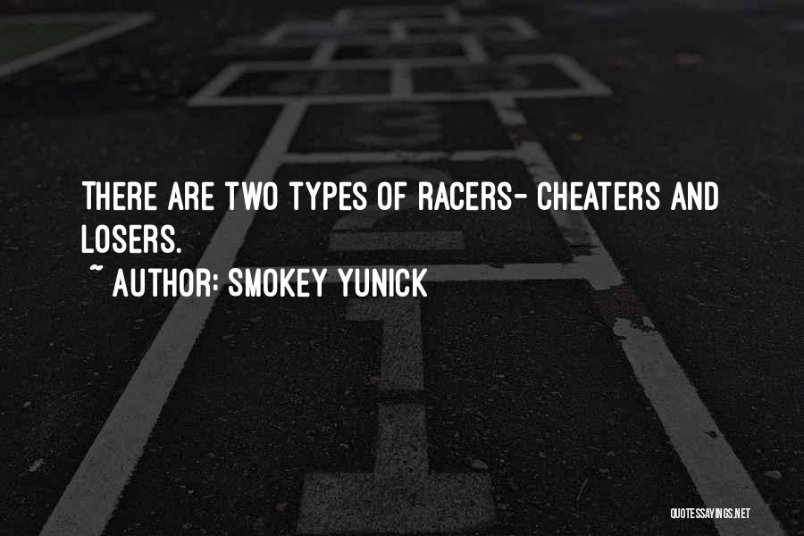 Loser Quotes By Smokey Yunick