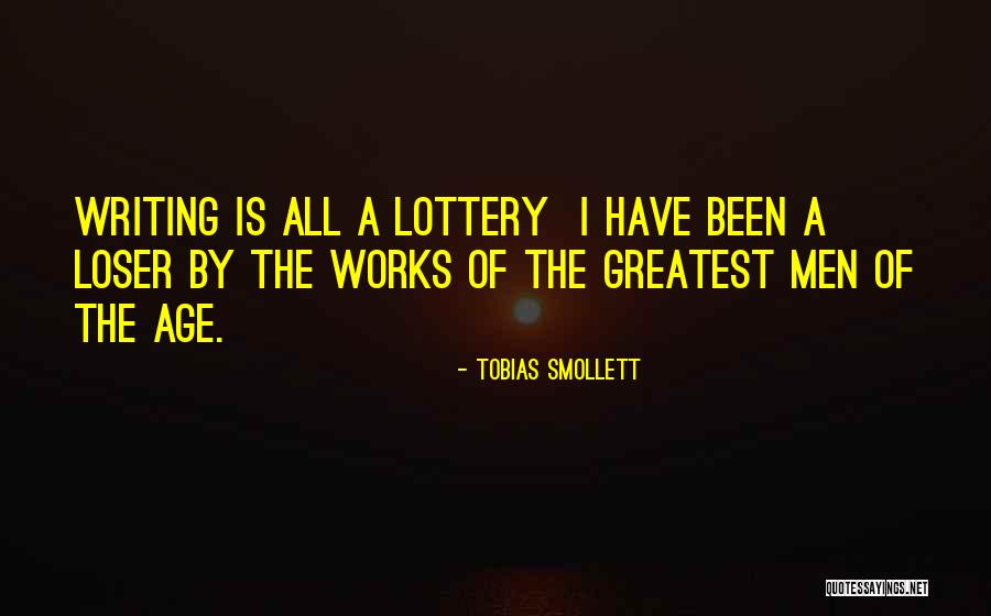 Loser Quotes By Tobias Smollett