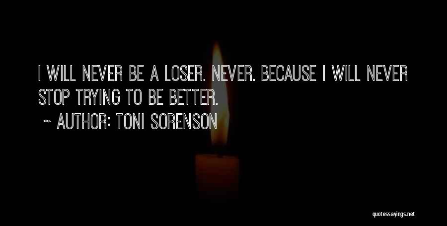 Loser Quotes By Toni Sorenson