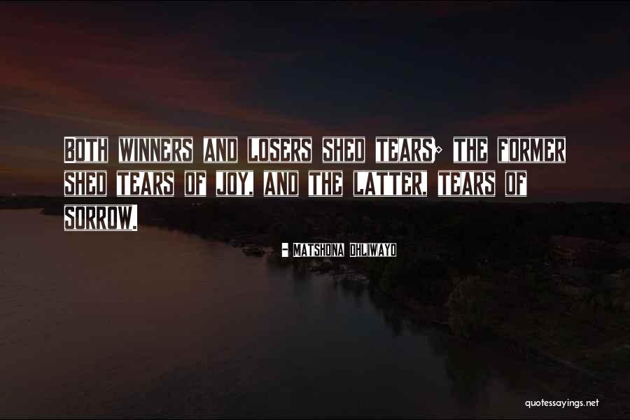 Loser Quotes Quotes By Matshona Dhliwayo Loser Quotes Quotes By Matshona Dhliwayo