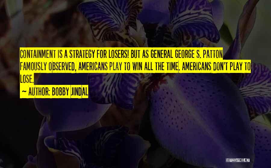Loser S Quotes By Bobby Jindal