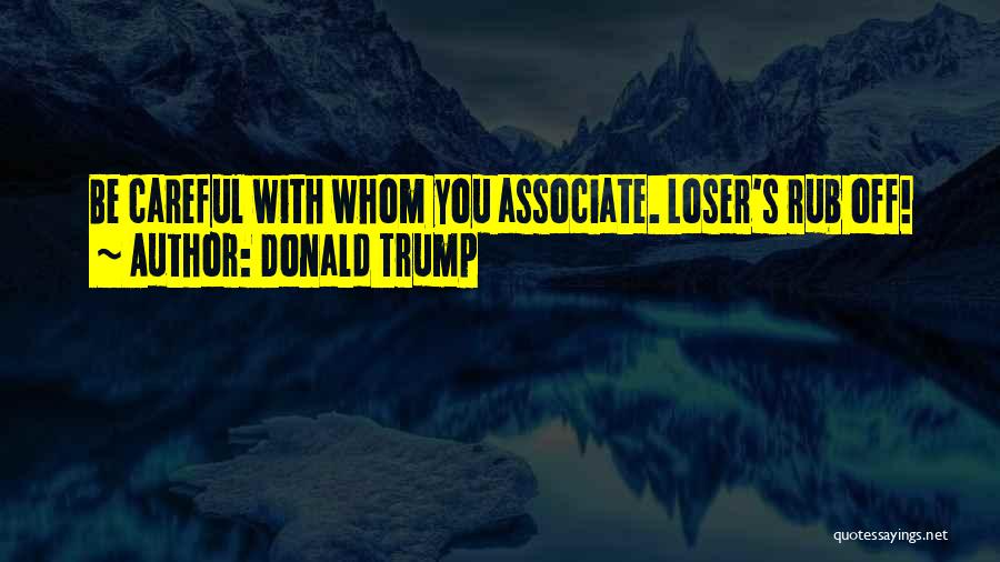 Loser S Quotes By Donald Trump