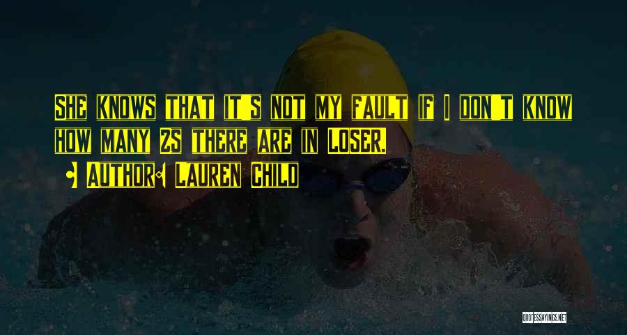 Loser S Quotes By Lauren Child