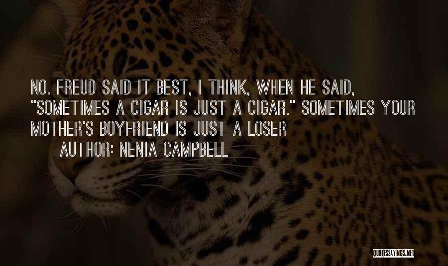 Loser S Quotes By Nenia Campbell