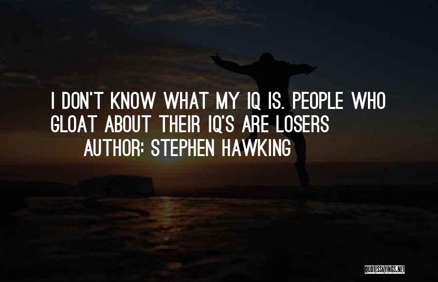 Loser S Quotes By Stephen Hawking