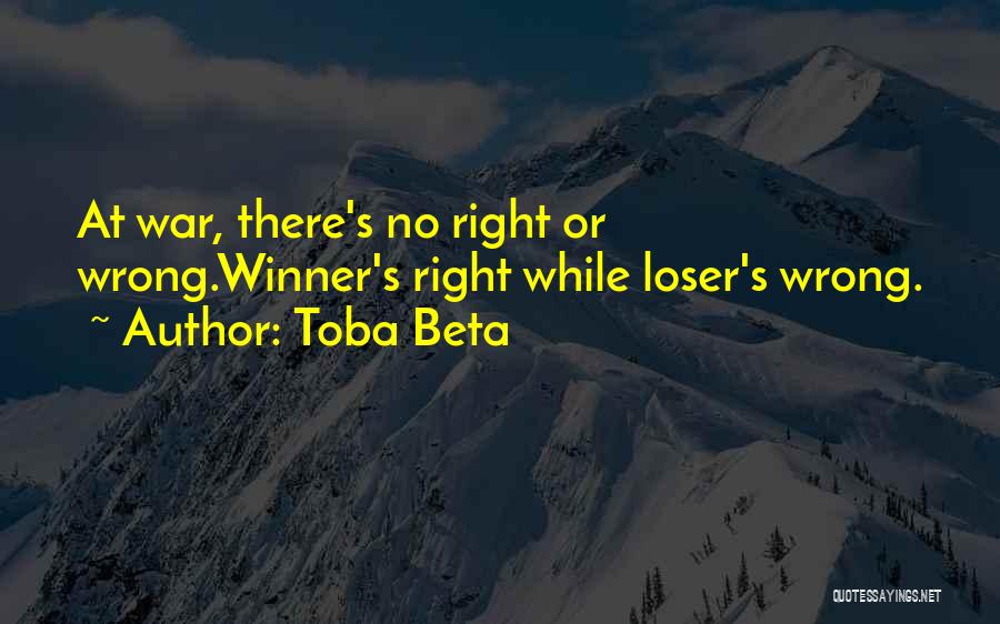 Loser S Quotes By Toba Beta