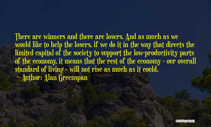 Losers And Winners Quotes By Alan Greenspan