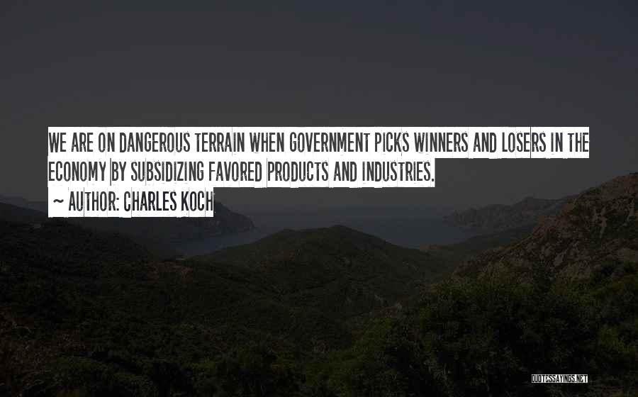 Losers And Winners Quotes By Charles Koch