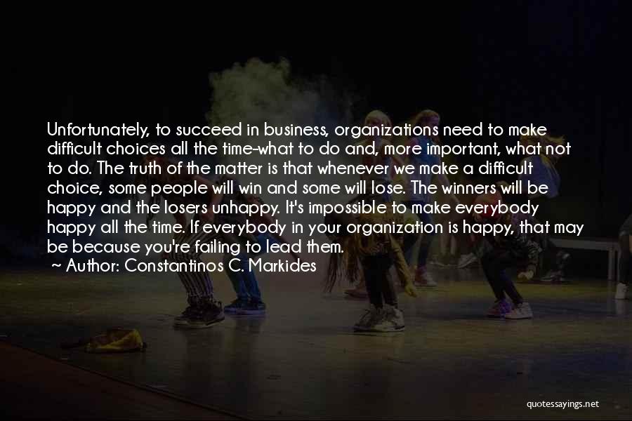 Losers And Winners Quotes By Constantinos C. Markides