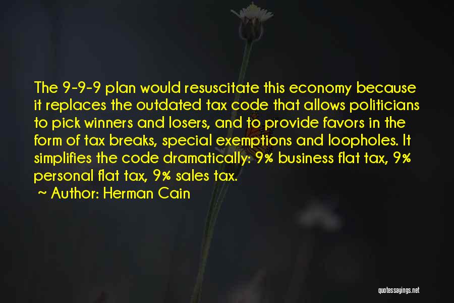 Losers And Winners Quotes By Herman Cain
